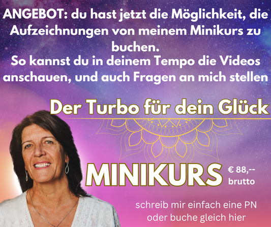 Kurs "Der Turbo für dein Glück"   AUFZEICHNUNGEN